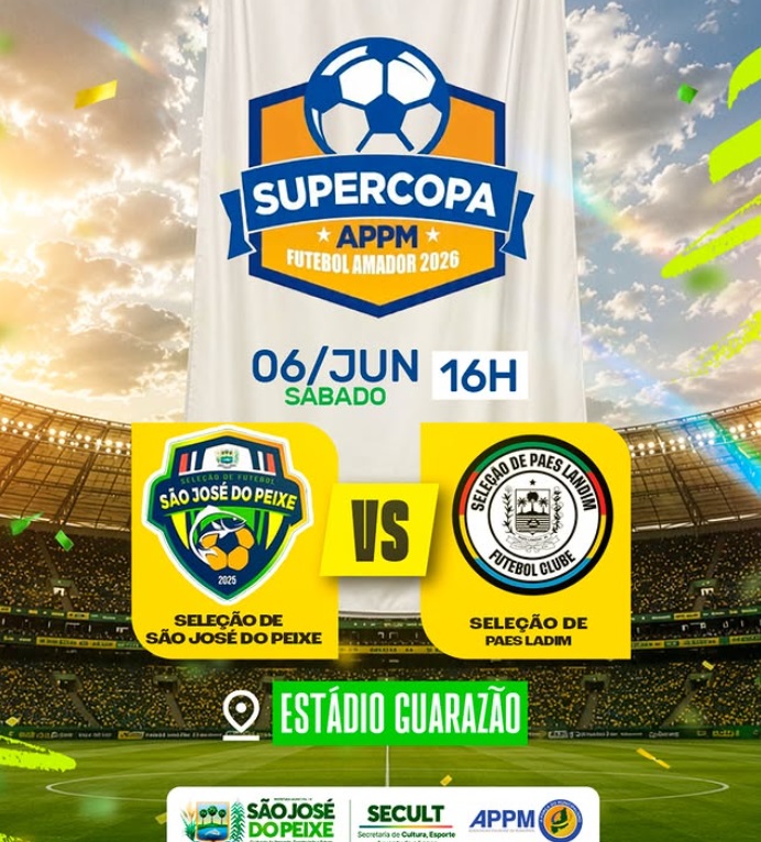 Neste sábado, 06 de junho, às 16h, a Seleção de São José do Peixe entra em campo para mais um grande desafio pela Supercopa APPM de Futebol Amador 2026